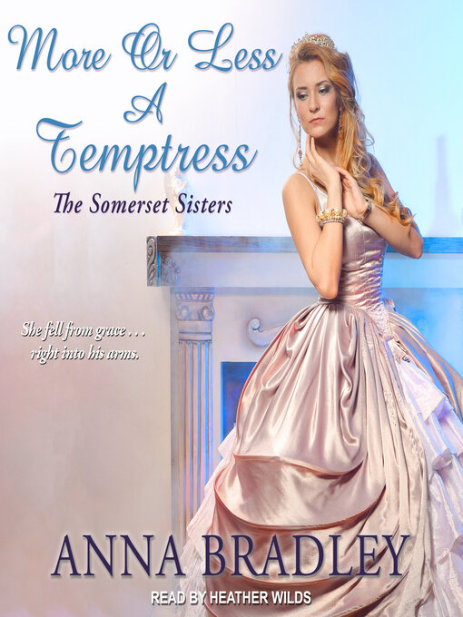 Title details for More or Less a Temptress by Anna Bradley - Available